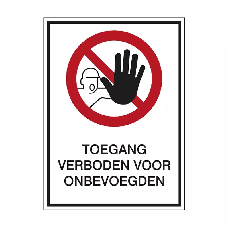 Bord toegang verboden onbevoegden PIC 209N verticaal 210x297 mm